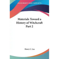 Materials Toward a History of Witchcraft Part 2