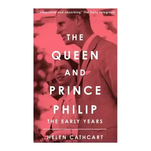 The Queen and Prince Philip: The Early Years