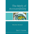 The Myth of Accountability: What Don't We Know?
