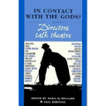 In Contact with the Gods?: Directors Talk Theatre
