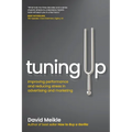 Tuning Up: Improving performance and reducing stress in advertising and marketing