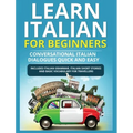 Learn Italian for Beginners: Italian Short Stories for Beginners and Basic Vocabulary for Travellers