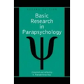 Basic Research in Parapsychology, 2D Ed.