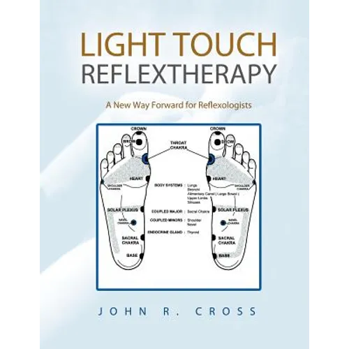 Light Touch Reflextherapy: A New Way Forward for Reflexologists