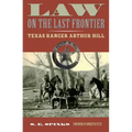 Law on the Last Frontier: Texas Ranger Author Hill