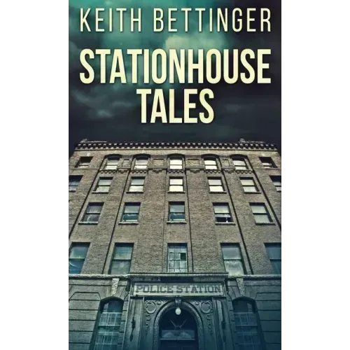 Stationhouse Tales