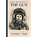 Her Majesty's Top Gun: and the Decline of the Royal Navy