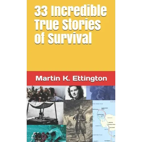 33 Incredible True Stories of Survival