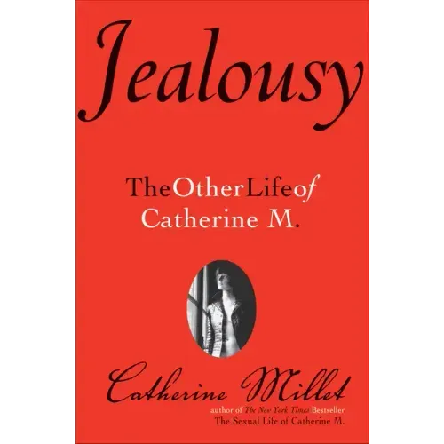 Jealousy: The Other Life of Catherine M.
