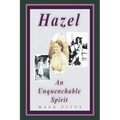 "Hazel, an Unquenchable Spirit"