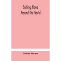 Sailing alone around the world