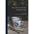 Pugin's Gothic Furniture.