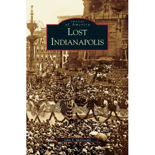 Lost Indianapolis