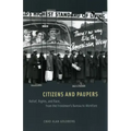 Citizens and Paupers: Relief, Rights, and Race, from the Freedmen's Bureau to Workfare