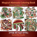 Magical Abstracts Coloring Book: Magical Designs