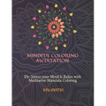 Mindful Coloring Meditation: De-Stress your Mind & Relax with Meditative Mandala Coloring