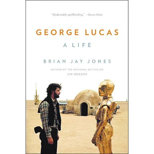 George Lucas: A Life