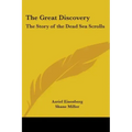 The Great Discovery: The Story of the Dead Sea Scrolls