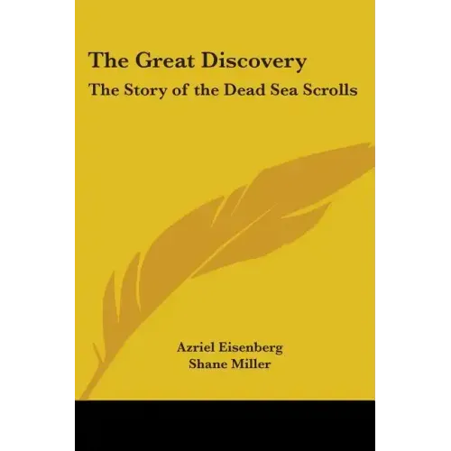 The Great Discovery: The Story of the Dead Sea Scrolls