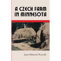 A Czech Farm in Minnesota