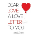 Dear Love: A love letter to you