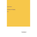 Lectures on Surgery: Vol. I