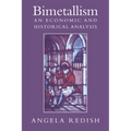 Bimetallism: An Economic and Historical Analysis