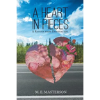A Heart in Pieces: A Return from Devastation - Paperback