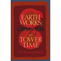 Earth Works: Ceremonies in Tower Time
