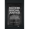 Race and Social Justice: Building an Inclusive College Through Awareness, Advocacy, and Action