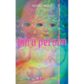 Third Person: Notes On A First Year