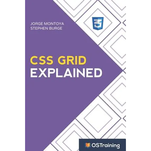 CSS Grid Explained: Your Step-by-Step Guide to CSS Grid