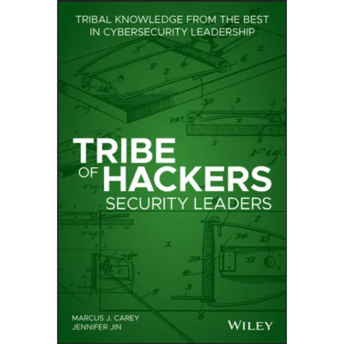 Tribe of Hackers Security Leaders