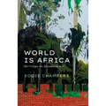 World Is Africa: Writings on Diaspora Art