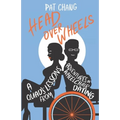 Head Over Wheels: A Quad's Lessons from Adventures in Wheelchair Dating