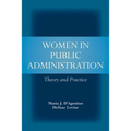 Women in Public Administration: Theory and Practice: .
