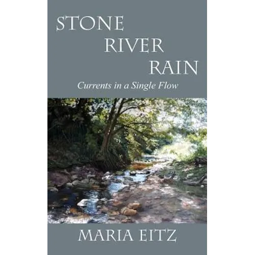 Stone River Rain: Currents in a Single Flow