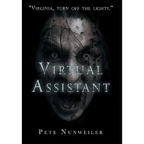Virtual Assistant: A Smart Home Tech Thriller