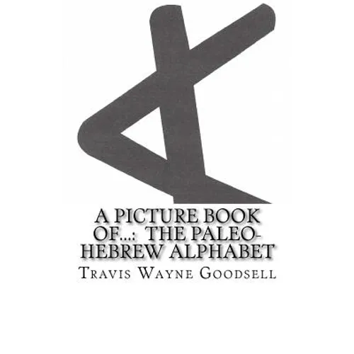 A Picture Book of...: The Paleo-Hebrew Alphabet