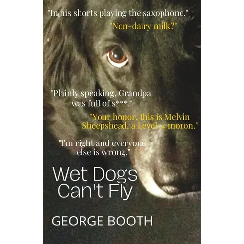 Wet Dogs Can't Fly