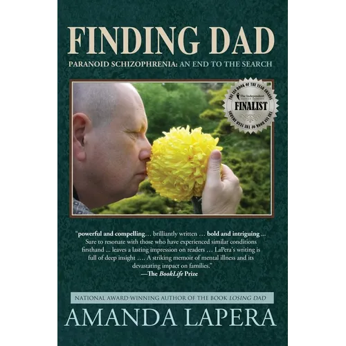 Finding Dad, Paranoid Schizophrenia: An End to the Search - Paperback