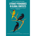 Literacy Pedagogies in Global Contexts: Indigenous, Translingual and Cross-Cultural Perspectives