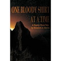 One Bloody Shirt at a Time: A Deputy Ricos Tale