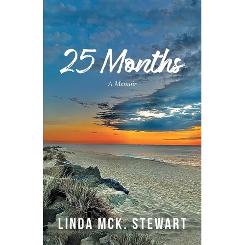 25 Months: A Memoir