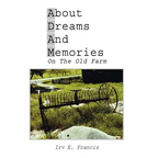 About Dreams And Memories On The Old Farm