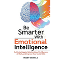 Be Smarter With Emotional Intelligence