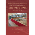 A Practitioner's Approach and Interpretation of The Party Wall etc. Act 1996