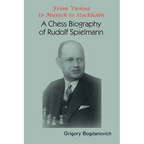From Vienna to Munich to Stockholm: A Chess Biography of Rudolf Spielmann