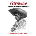 Estevanico: The First Black Man in America