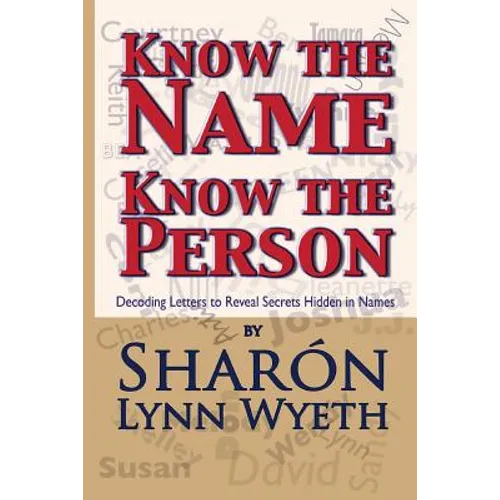 Know the Name; Know the Person: How a Name Can Predict Thoughts, Feelings and Actions